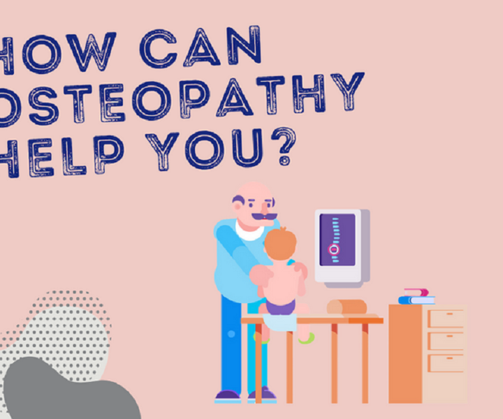 Osteopathy: When And Why You Should Visit One Today
