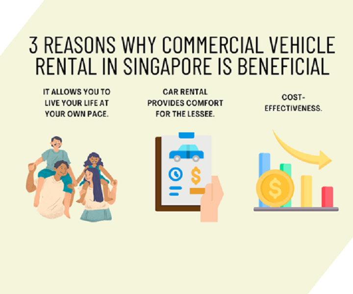 3 Reasons Why Commercial Vehicle Rental in Singapore is Beneficial